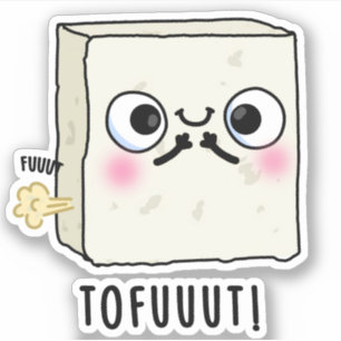Tofuut Funny Farting Tofu Pun Sticker
