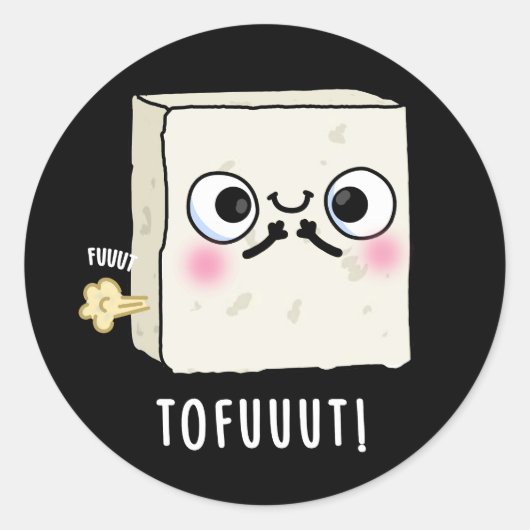 Tofuuut Funny Farting Tofu Pun Dark BG Ronde Sticker (Voorkant)