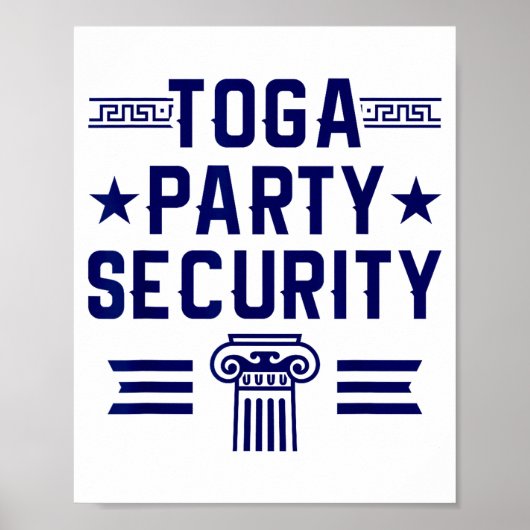 Toga Party Security - Funny Toga Party Costume Poster (Voorkant)