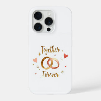 Together Forever Romantic Phone Case iPhone 15 Pro Case