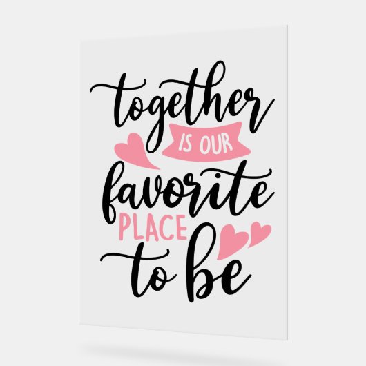 Together Is Our Favorite Place To Be Acryl Bord (Hoek)