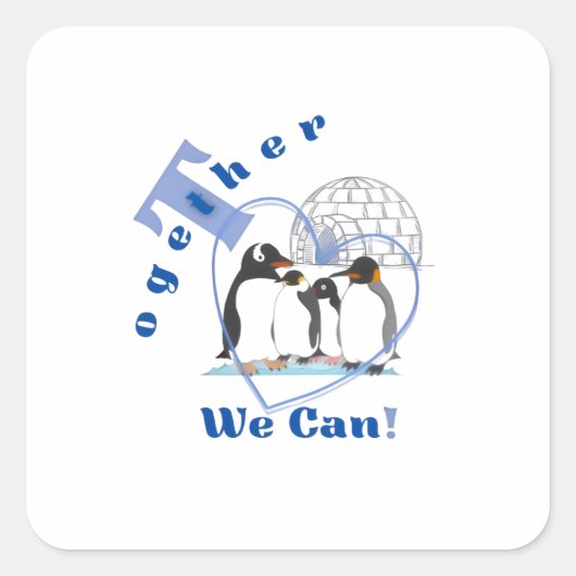 Together We Can | Motivational quote T-shirt  Vierkante Sticker (Voorkant)