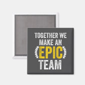 Together We Make An Ec Team - Awesome Coworkers Te Magneet (Voorkant / Achterkant)