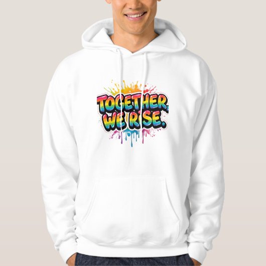 Together We Rise Rainbow Quote Design Hoodie (Voorkant)