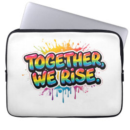 Together We Rise Rainbow Quote Design Laptop Sleeve