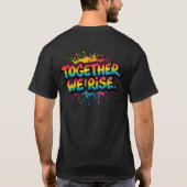 Together We Rise Rainbow Quote Design T-shirt (Achterkant)