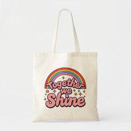 Together We Shine – Rainbow Retro Pride Quote Tote Bag