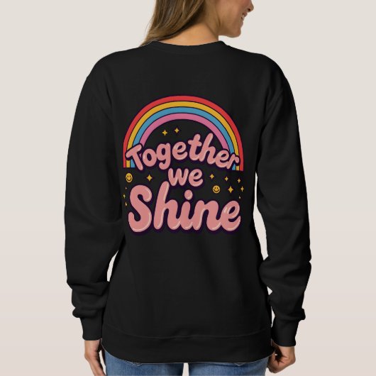 Together We Shine – Rainbow Retro Pride Quote Trui (Achterkant)