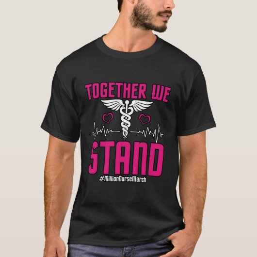 Together We Stand Million Nurse March May 12 2022 T-shirt (Voorkant)