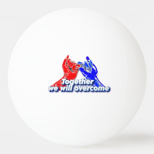 together we will overcome pingpongbal (Voorkant)
