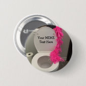 Toilet Bowl Funny Creat MEME Ronde Button 5,7 Cm (Voorkant /achterkant)