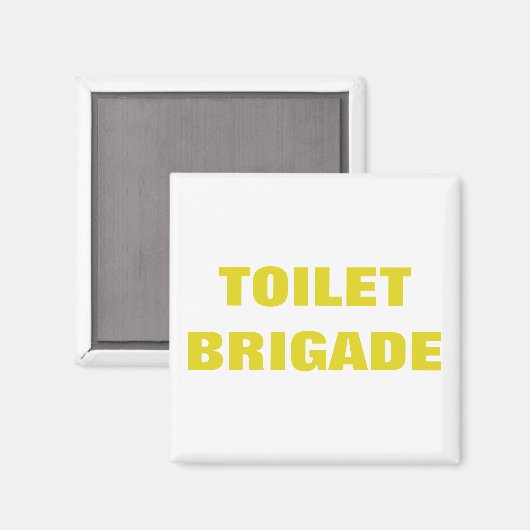 TOILET BRIGADE MAGNEET (Voorkant / Achterkant)