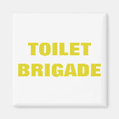 TOILET BRIGADE MAGNEET (Voorkant)