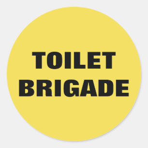 TOILET BRIGADE RONDE STICKER