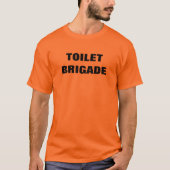 TOILET BRIGADE T-SHIRT (Voorkant)