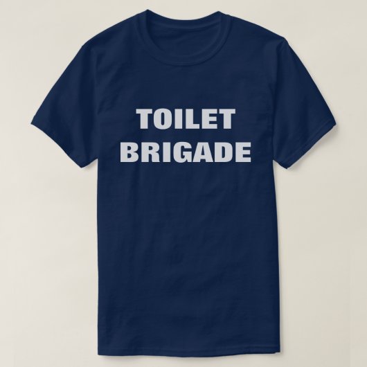 TOILET BRIGADE T-SHIRT (Design voorkant)