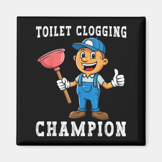 Toilet Clogging Chamon Funny Plumber Humor Joke Da Magneet (Voorkant)