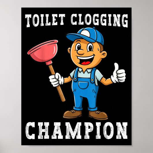 Toilet Clogging Chamon Funny Plumber Humor Joke Da Poster (Voorkant)