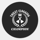 Toilet Clogging Chamon Funny Sarcastic  Ronde Sticker (Voorkant)