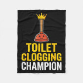 Toilet Clogging Chamon Funny Toilet Clogger Quote Fleece Deken (Voorkant)