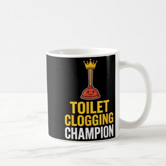 Toilet Clogging Chamon Funny Toilet Clogger Quote  Koffiemok (Rechts)