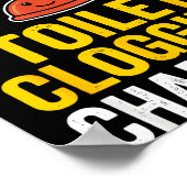 Toilet Clogging Chamon Funny Toilet Clogger Quote Poster (Hoek)