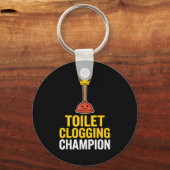 Toilet Clogging Chamon Funny Toilet Clogger Quote Sleutelhanger (Voorkant)