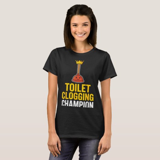 Toilet Clogging Chamon Funny Toilet Clogger Quote T-shirt (Voorkant volledig)