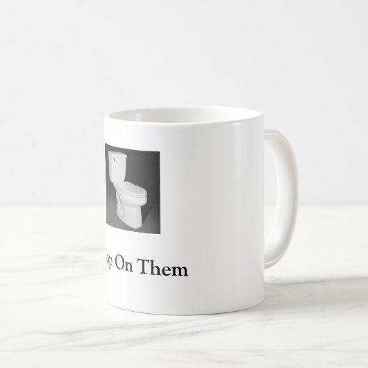 Toilet Mok "Poop on Them" (Voorkant rechts)