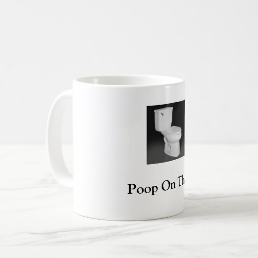 Toilet Mok "Poop on Them" (Voorkant links)