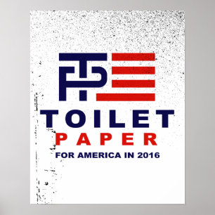 Toilet Paper for America 2016 - Poster