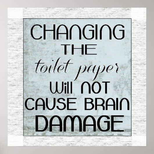 toilet paper humor poster (Voorkant)