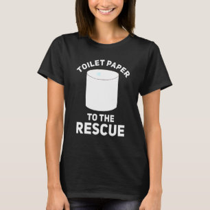 Toiletpapier naar de redding Camping Wandelen T-shirt