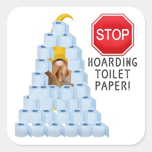 Toiletpapier stoppen met hoarding vierkante sticker (Voorkant)