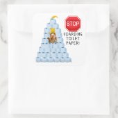 Toiletpapier stoppen met hoarding vierkante sticker (Tas)