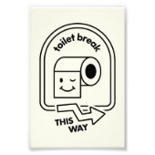 Toiletpauze op deze manier - grappige badkamer dir foto afdruk (Voorkant)