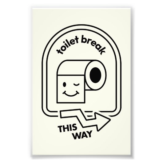 Toiletpauze op deze manier - grappige badkamer dir foto afdruk (Voorkant)