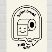 Toiletpauze op deze manier - grappige badkamer dir foto afdruk