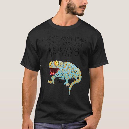 Tokay Lizard ik wil geen vrede ik wil geweld Al T-shirt (Voorkant)