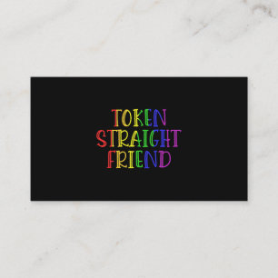 Token Straight Friend Grappig LGBT Quote voor Stra Visitekaartje