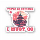 Tokio belt en ik moet weg sticker (Voorkant)