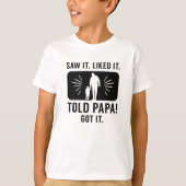 Told Papa T-shirt (Voorkant)