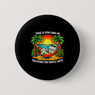 Tolerantie voor mensen duurt zo lang grappige zebr ronde button 5,7 cm