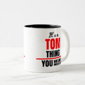 Tom denkt dat je naam niet zou begrijpen tweekleurige koffiemok (Voorkant rechts)