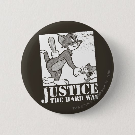 Tom en Jerry Justice de harde weg Ronde Button 5,7 Cm (Voorkant)