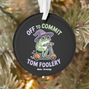 Tom Foolery Frog Grappige meme Ornament