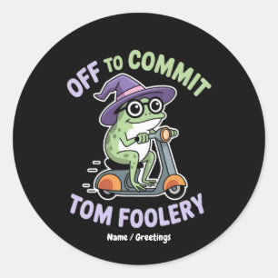 Tom Foolery Frog Grappige meme Ronde Sticker