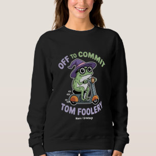Tom Foolery Frog Grappige meme Trui