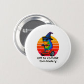 Tom Foolery Grappige Kikker Sarcasme Mannen Ronde Button 5,7 Cm (Voorkant /achterkant)