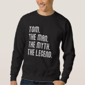 Tom Man Myth Legend Shirt Gifts For Mens Funny Tom (Voorkant)